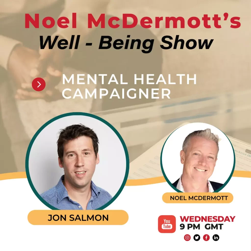 Noel Mcdermott's well-being show Jon Salmon